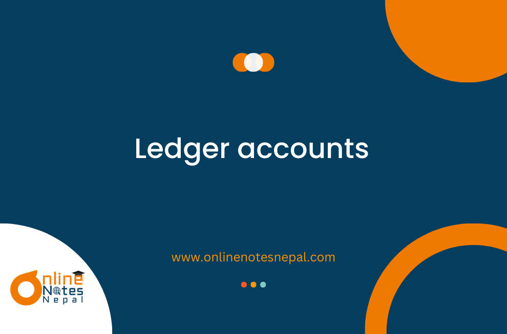 Ledger accounts